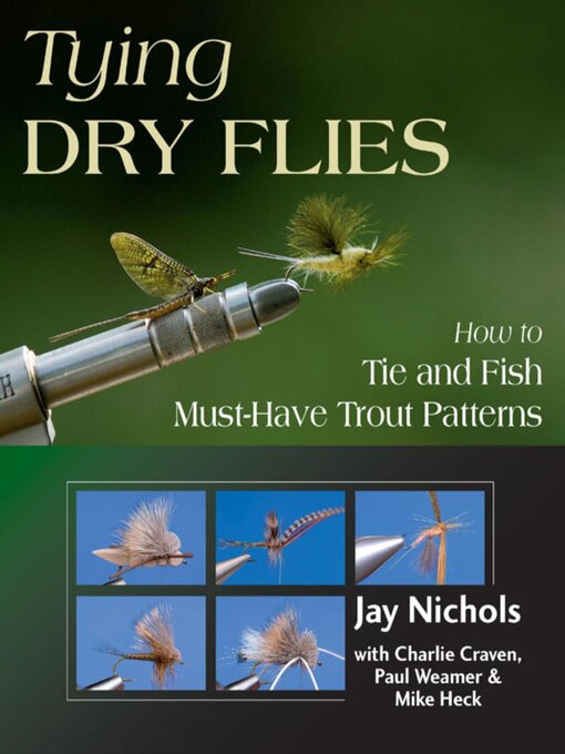 Title details for Tying Dry Flies by Jay Nichols - Available